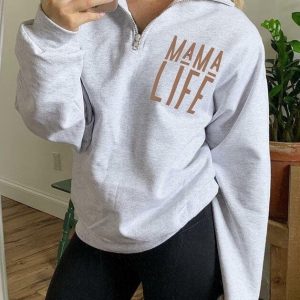 Mama Life Zipper Sweatshirt